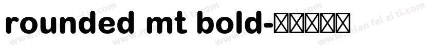 rounded mt bold字体转换